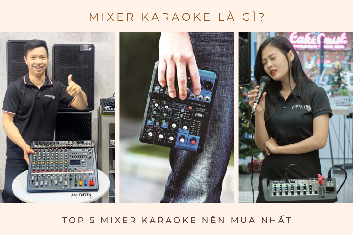 mixer-karaoke-la-gi-1