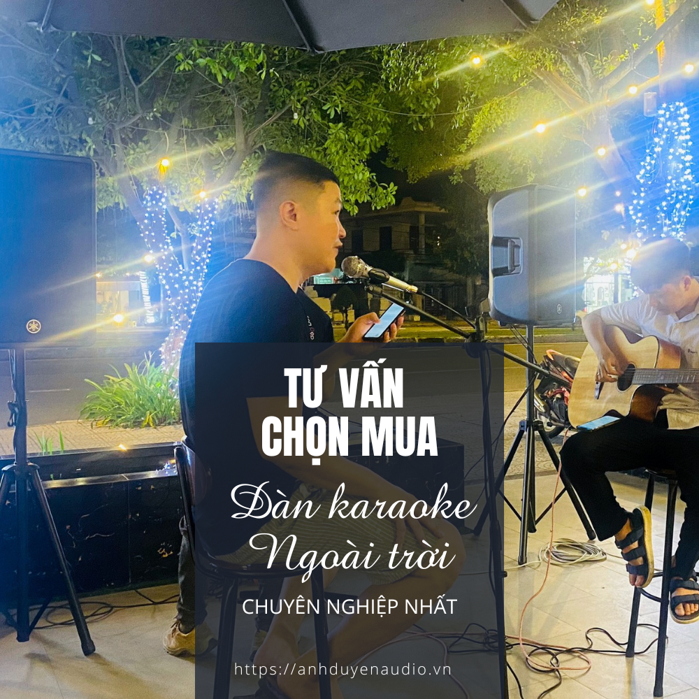 tu-van-mua-dan-karaoke-ngoai-troi