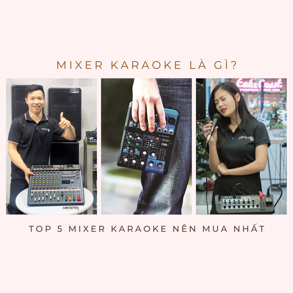 mixer-karaoke-la-gi-2