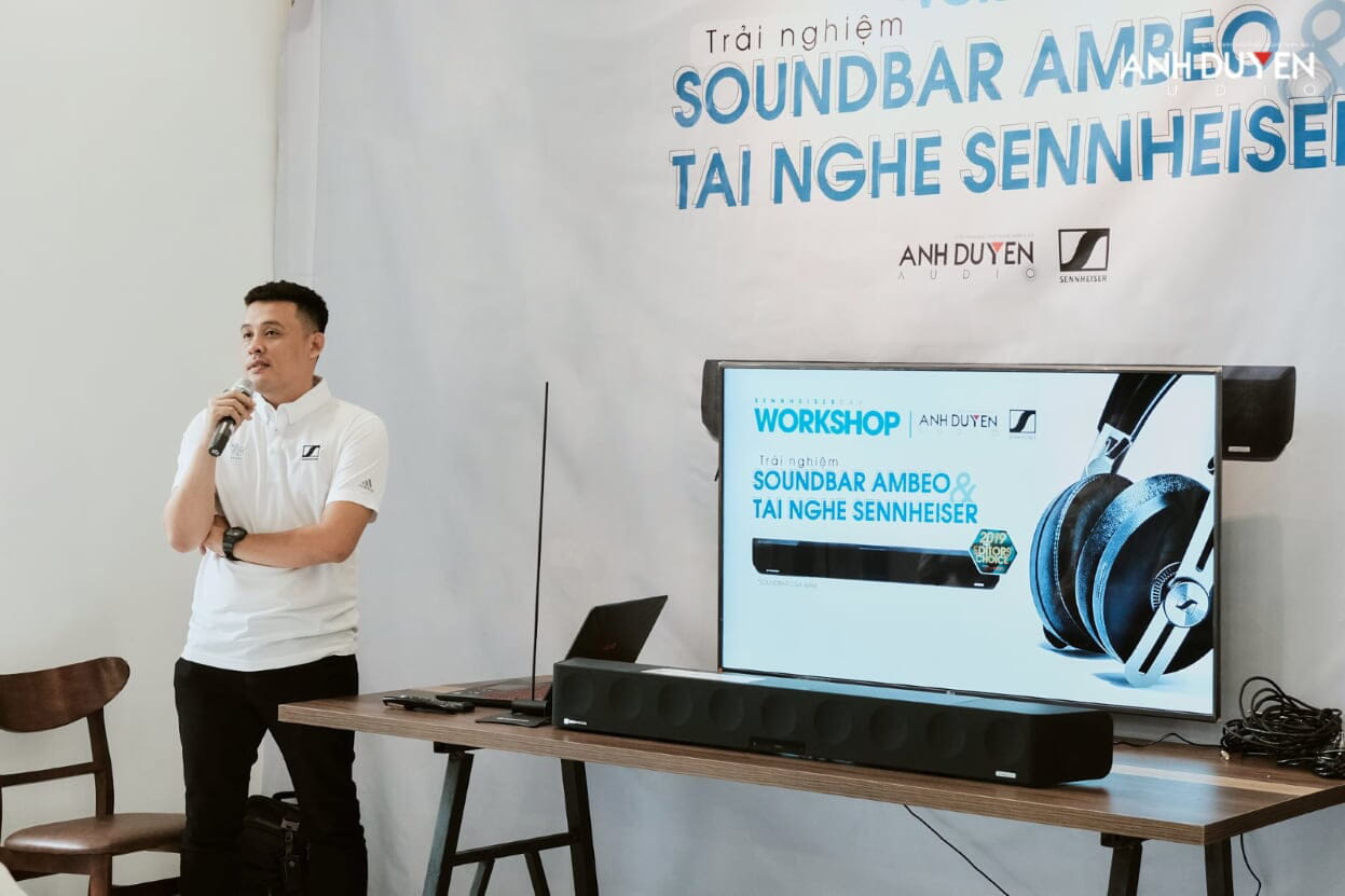 Workshop Trải Nghiệm Soundbar Ambeo và tai nghe của Sennhieser - AnhDuyen Audio